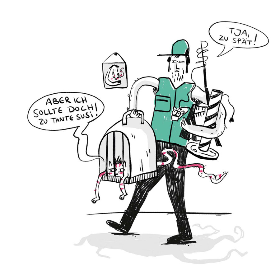 Die Illustration zeigt einen Mann, der eine Katze in einem Käfig davonträgt. Die Katze sagt "Aber ich sollte doch zu Tante Susi". Der Mann antwortet "Tja, zu spät".
